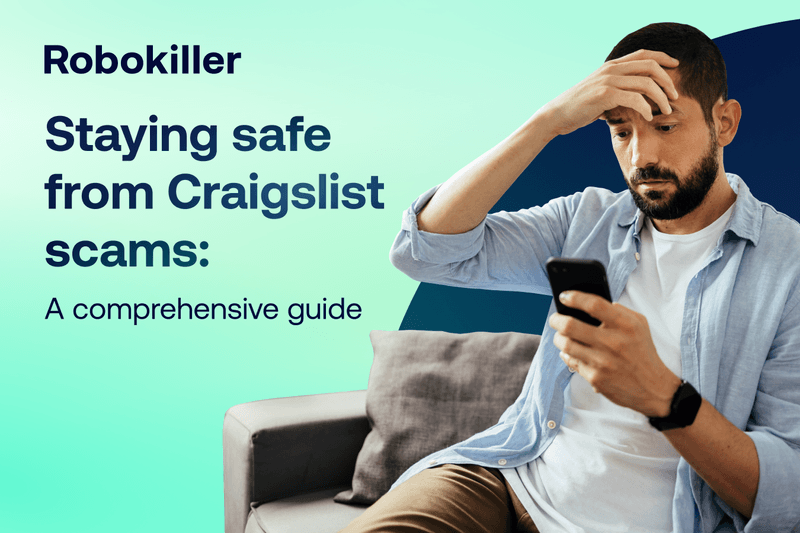 Staying safe from Craigslist scams A comprehensive guide Robokiller Blog